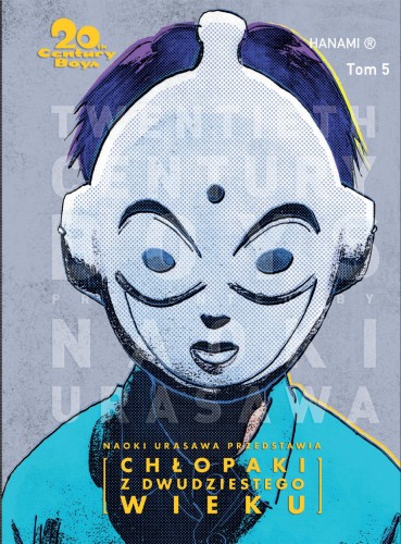Przejdź do produktu 20TH CENTURY BOYS – CHŁOPAKI Z XX WIEKU. TOM 5