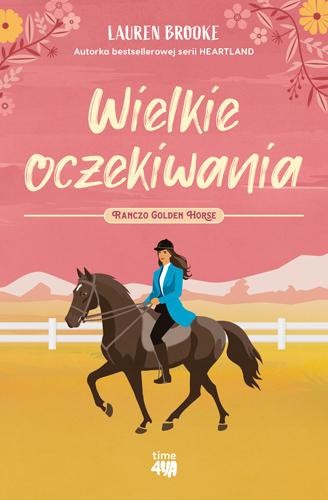 Przejdź do produktu WIELKIE OCZEKIWANIA. RANCZO GOLDEN HORSE. TOM 1