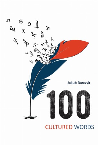 Przejdź do produktu 100 CULTURED WORDS, JAKUB BARCZYK