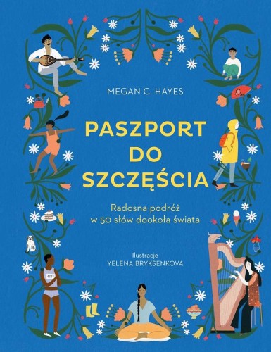 Przejdź do produktu PASZPORT DO SZCZĘŚCIA. RADOSNA PODRÓŻ W 50...