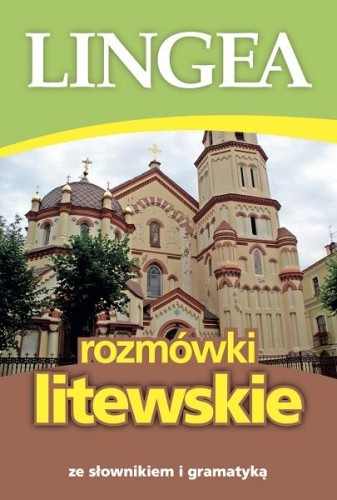 Przejdź do produktu ROZMÓWKI LITEWSKIE ZE SŁOWNIKIEM I GRAMATYKĄ...