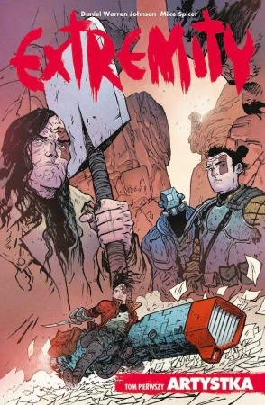 Extremity. Tom 1, Daniel Warren Johnson