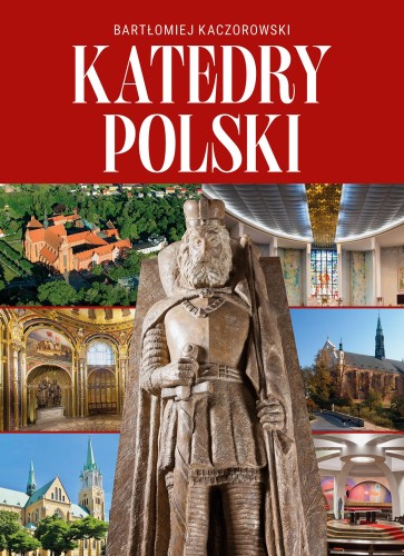Przejdź do produktu KATEDRY POLSKI, OPRACOWANIE ZBIOROWE
