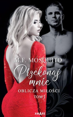 Przejdź do produktu PRZEKONAJ MNIE. OBLICZA MIŁOŚCI. TOM 1