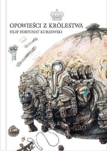 Przejdź do produktu OPOWIEŚCI Z KRÓLESTWA, FILIP FORTUNAT KURZEWSKI