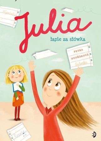 Julia łapie za słówka, Petra Dvorakova