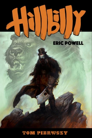 Hillbilly. Tom 1, Eric Powell