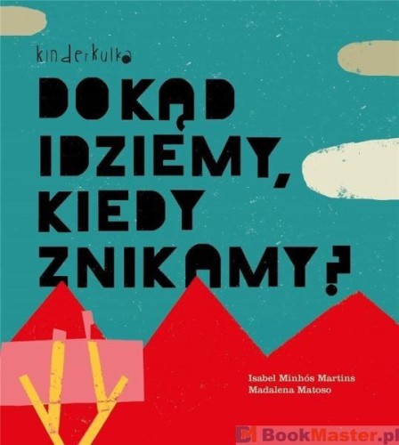 Przejdź do produktu DOKĄD IDZIEMY, KIEDY ZNIKAMY?