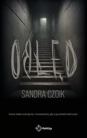 Obłęd, Sandra Czoik