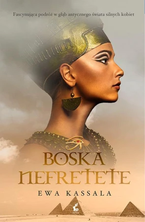 Boska Nefretete wyd. 2025, Ewa Kassala