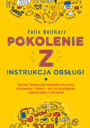 Pokolenie Z. Instrukcja obsługi, Felix Beilharz