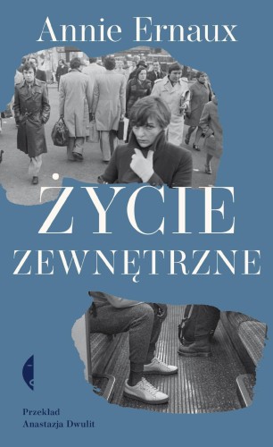 Przejdź do produktu ŻYCIE ZEWNĘTRZNE, ANNIE ERNAUX
