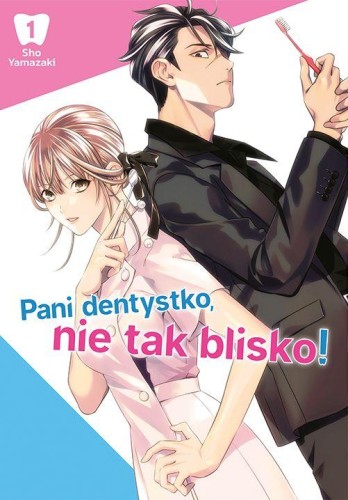 Przejdź do produktu PANI DENTYSTKO, NIE TAK BLISKO! TOM 1