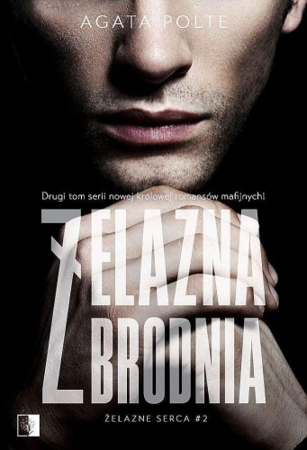 Przejdź do produktu ŻELAZNA ZBRODNIA. ŻELAZNE SERCA. TOM 2