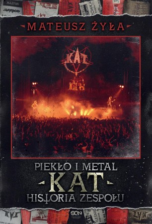 Piekło i metal. Historia zespołu Kat, Mateusz Żyła