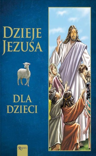 Przejdź do produktu DZIEJE JEZUSA. DLA DZIECI, JOANNA OLSZAŃSKA