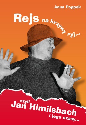 Przejdź do produktu REJS NA KRZYWY RYJ CZYLI JAN HIMILSBACH I JEGO...