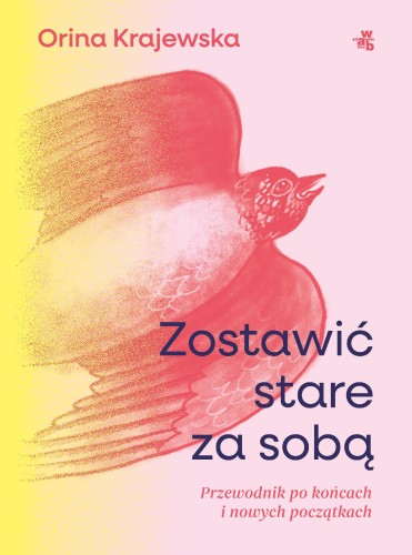 Przejdź do produktu ZOSTAWIĆ STARE ZA SOBĄ. PRZEWODNIK PO KOŃCACH...