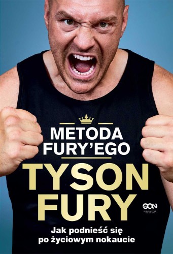 Przejdź do produktu METODA FURY'EGO. JAK PODNIEŚĆ SIĘ PO ŻYCIOWYM...