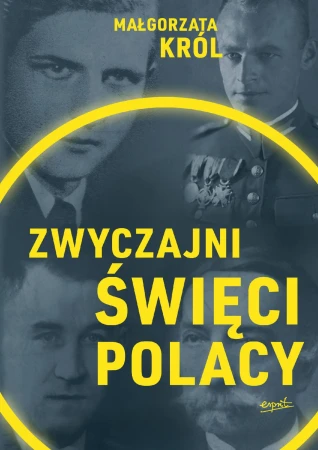Zwyczajni święci Polacy, Małgorzata Król