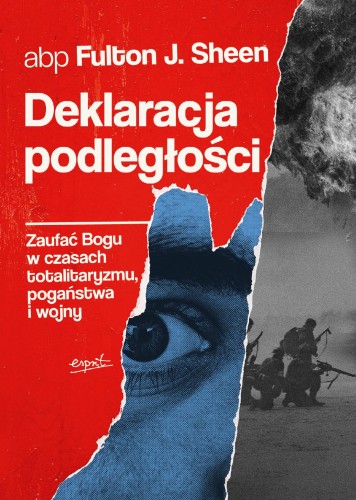 Przejdź do produktu DEKLARACJA PODLEGŁOŚCI. ZAUFAĆ BOGU W CZASACH...