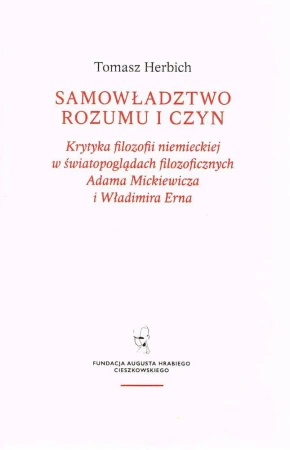 Samowładztwo rozumu i czyn, Tomasz Herbich