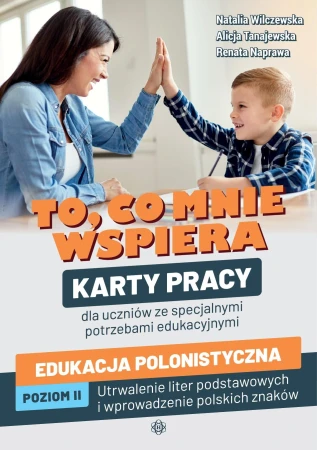 To co mnie wspiera Edukacja polonistyczna...