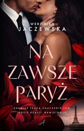 Przejdź do produktu NA ZAWSZE PARYŻ, WERONIKA JACZEWSKA