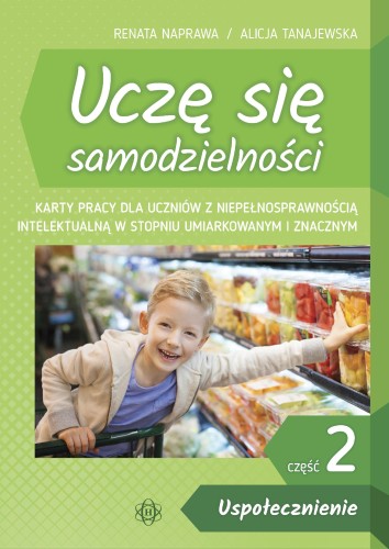Przejdź do produktu UCZĘ SIĘ SAMODZIELNOŚCI CZĘŚĆ 2...