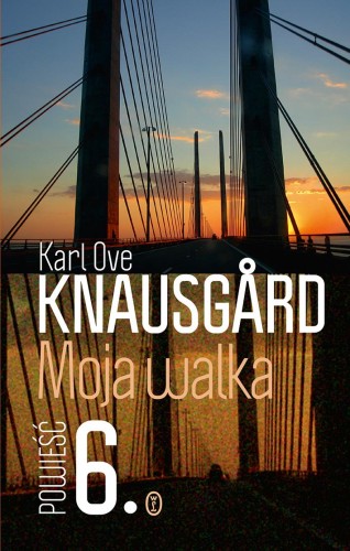 Przejdź do produktu MOJA WALKA TOM 6, KARL OVE KNAUSGÅRD