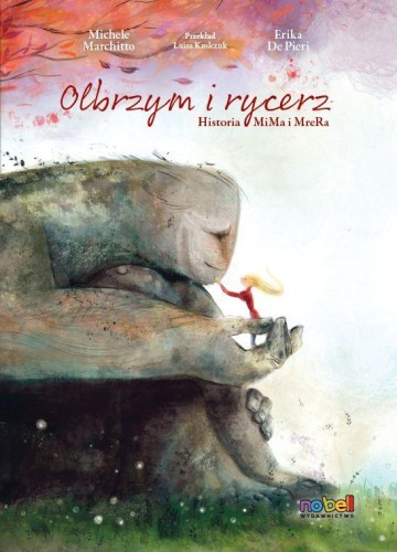 Przejdź do produktu OLBRZYM I RYCERZ. HISTORIA MIMA I MRERA