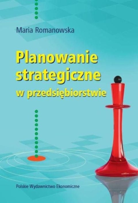 Planowanie strategiczne w przedsiębiorstwie wyd. 3