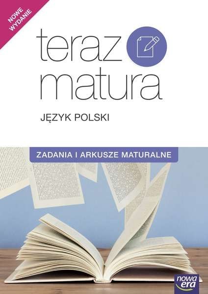 Język polski zadania i arkusze maturalne teraz matura wyd. 2017