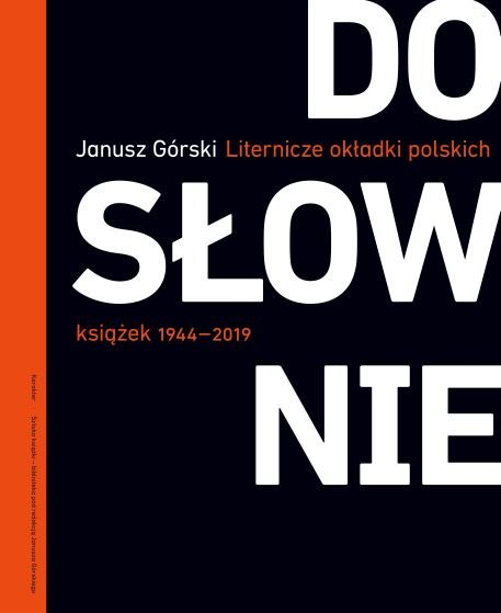 Dosłownie. Liternicze i typograficzne okładki polskich książek 1944-2019