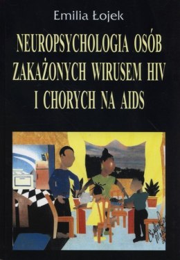 Neuropsychologia osób zakażonych wirusem HIV i chorych na AIDS
