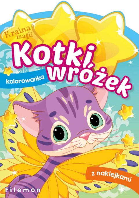 Filemon. Kotki wróżek. Kraina magii