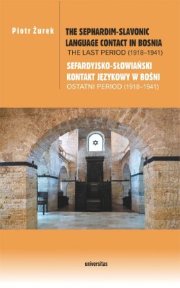 Sefardyjsko-słowiański kontakt językowy w Bośni. Ostatni period (1918-1941) / The Sephardim-Slavonic language contact in Bosnia.