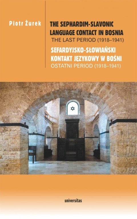 Sefardyjsko-słowiański kontakt językowy w Bośni. Ostatni period (1918-1941) / The Sephardim-Slavonic language contact in Bosnia.