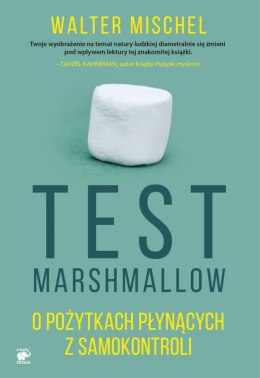 Test marshmallow o pożytkach płynących z samokontroli