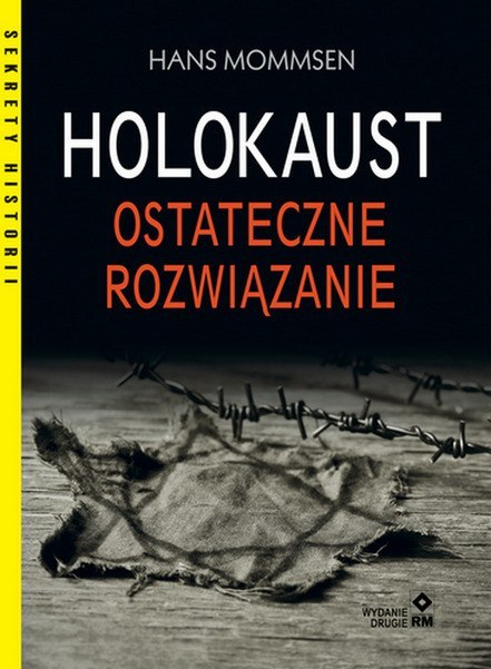 Holokaust. Ostateczne rozwiązanie wyd. 2021