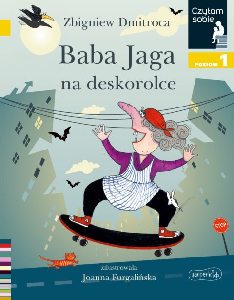 Baba Jaga na deskorolce. Czytam sobie. Poziom 1