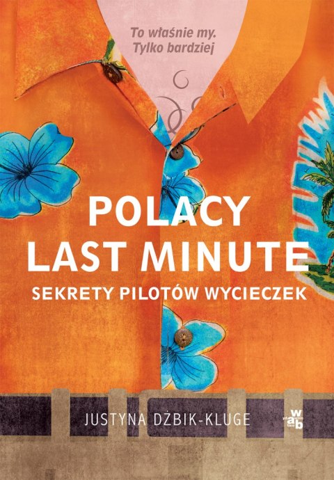 Polacy last minute. Sekrety pilotów wycieczek