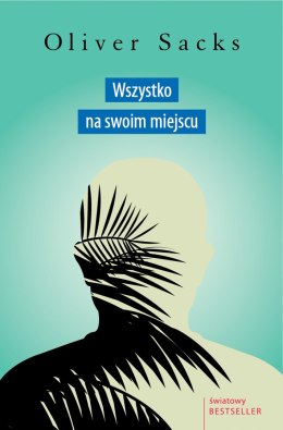 Wszystko na swoim miejscu. Pierwsze miłości i ostatnie opowieści