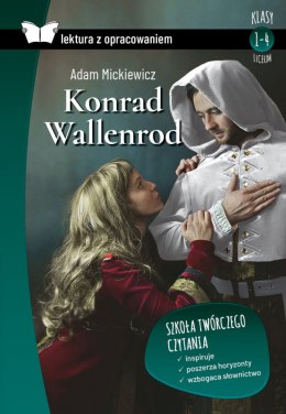 Konrad Wallenrod. Lektura z opracowaniem