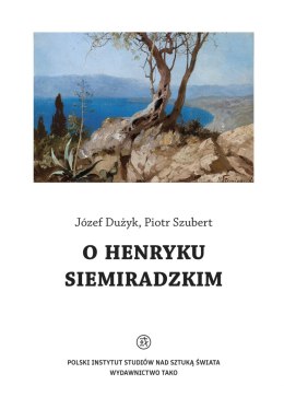 O Henryku Siemiradzkim
