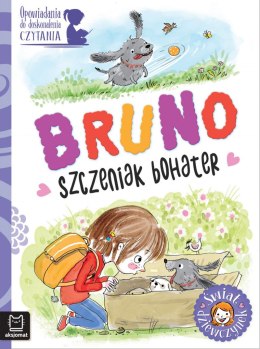 Bruno, szczeniak bohater. Opowiadania do doskonalenia czytania. Świat dziewczynek
