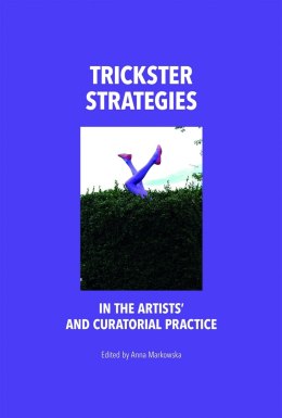 Trickster strategies in the artists and curatorial practice