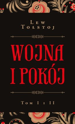 Wojna i pokój. Tom 1-2