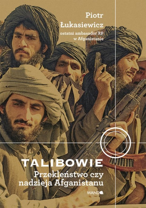 Talibowie Przekleństwo czy nadzieja Afganistanu. Przekleństwo czy nadzieja Afganistanu