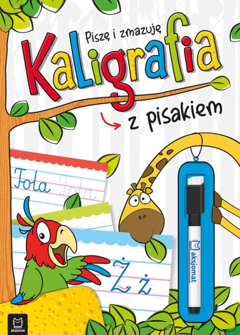 Kaligrafia z pisakiem. Piszę i zmazuję wyd. 2